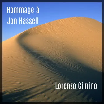 Hommage à Jon Hassell by Lorenzo Cimino