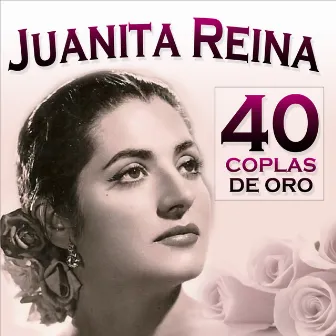 40 Coplas de Oro by Juanita Reina