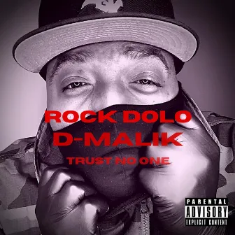 Trust No One by Rock Dolo