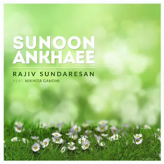 Sunoon Ankahee by Rajiv Sundaresan