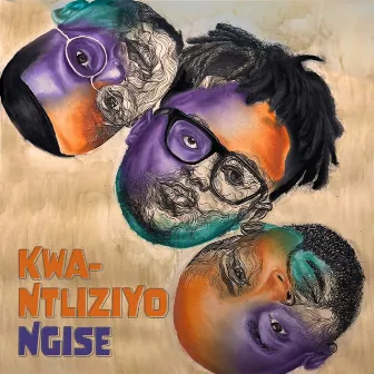 Kwa Ntliziyo Ngise by Gaba Cannal