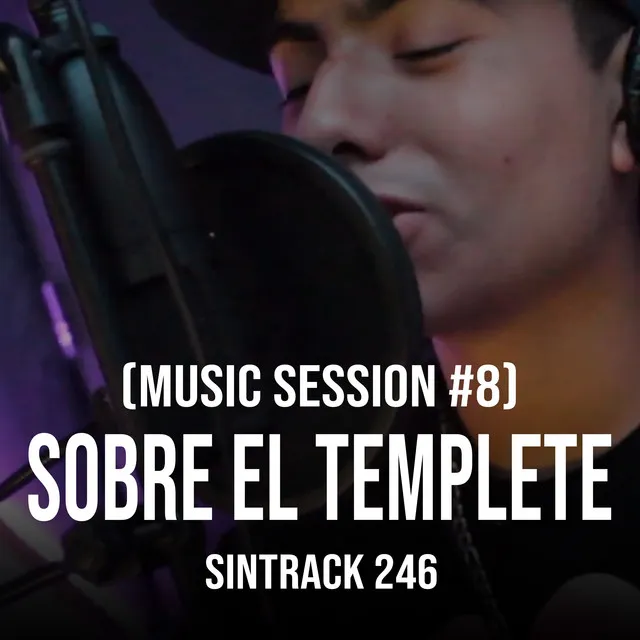 Sobre el Templete (Music Session #8)