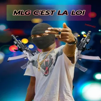 C'est la loi by MLG