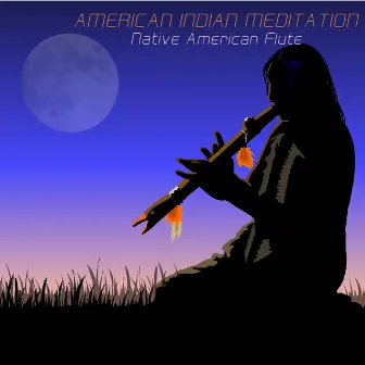 Native American Flute Meditation by Unknown Artist