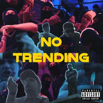 NO TRENDING by Adrian Marquez