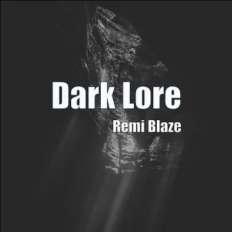 Dark Lore by Remi Blaze