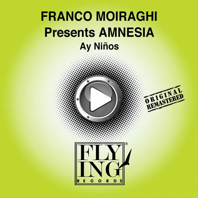 Ay Ninos (Franco Moiraghi Presents Amnesi) - Frank Lou Dub