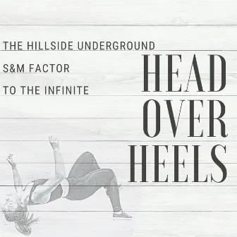 Head Over Heels by To the Infinite