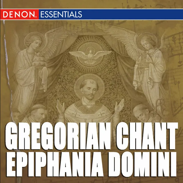 Epiphania Domini - Solennita dell' Epifania: Haec Est. Ecce Advenit