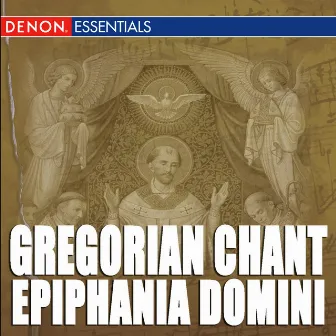 Gregorian Chant: Epiphania Domini by Gregorian Chant