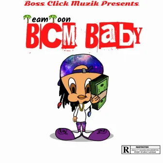 Bcm Baby by Team Toon