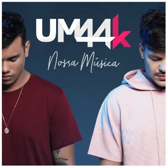 Nossa música by UM44K