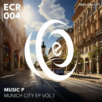 Munich City Ep, Vol.1 by Music P