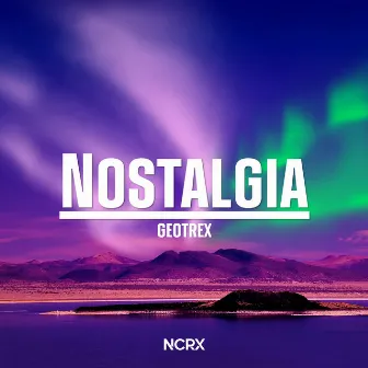 Nostalgia by Geotrex