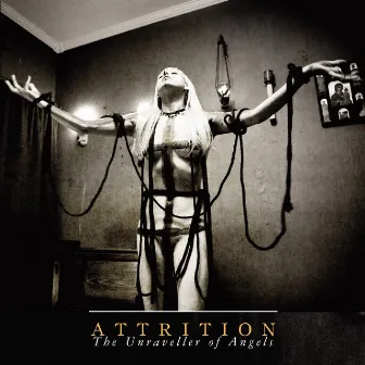 The Unraveller of Angels by Attrition