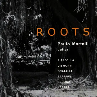 Roots by Paulo Martelli