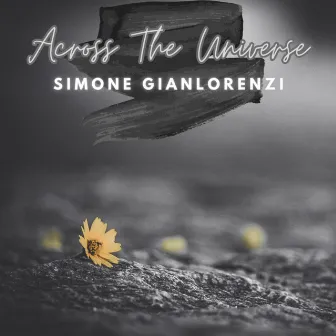 Across The Universe by Simone Gianlorenzi