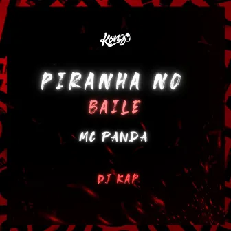 Piranha no Baile by DJ Kap