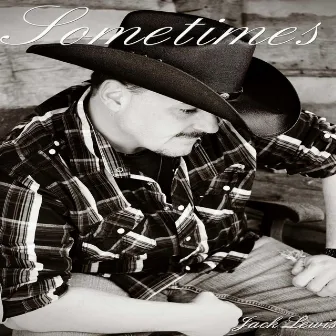 Sometimes by Jack Lewis