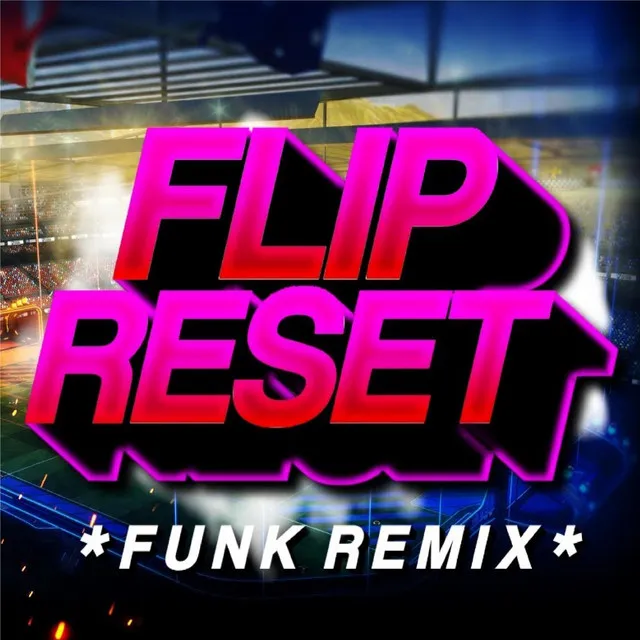 Flip Reset (Rave do Rocket League) [Funk Remix]