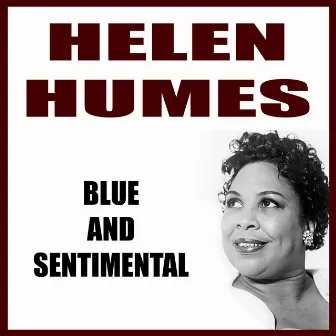 Blue and Sentimental by Helen Humes