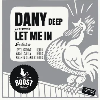 Let Me In by Dany Deep