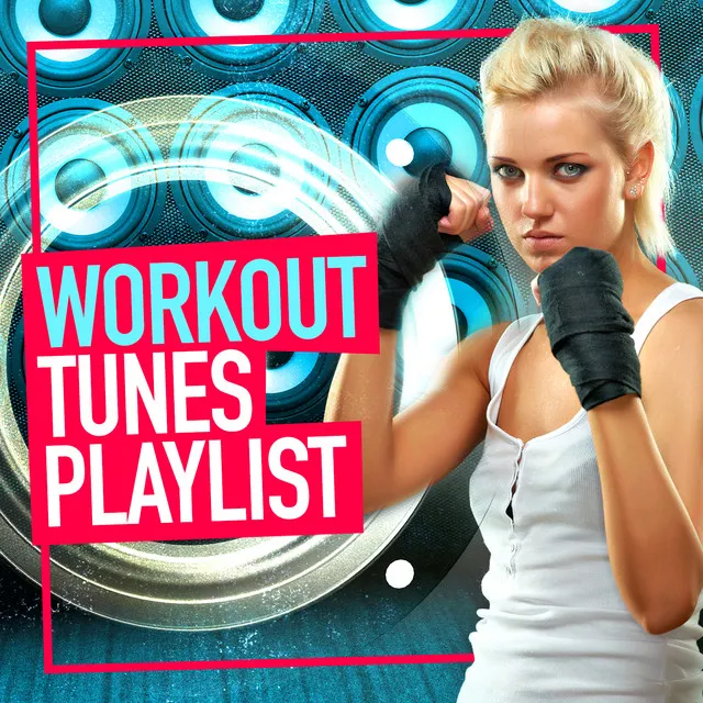 Workout Tunes Playlist