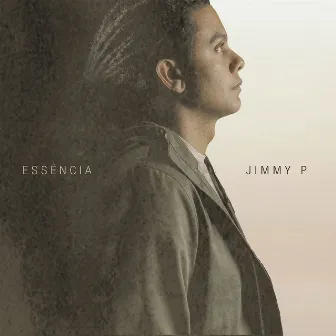 Essência by Jimmy P