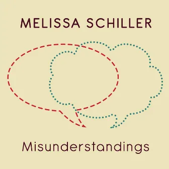 Misunderstandings by Melissa Schiller