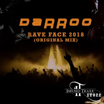 Rave Face 2018 by Dj Darroo