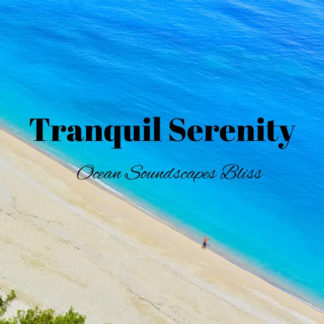 Tranquil Serenity: Ocean Soundscapes Bliss