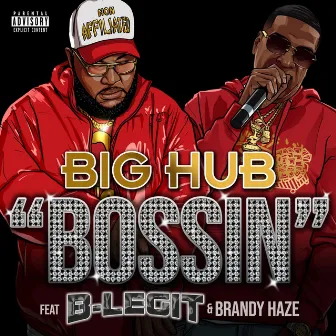 Bossin by Big Hub