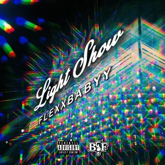 LightShow by FlexxBabyy