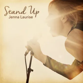 Stand Up by Jenna Laurise