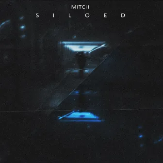 SILOED by Mitch