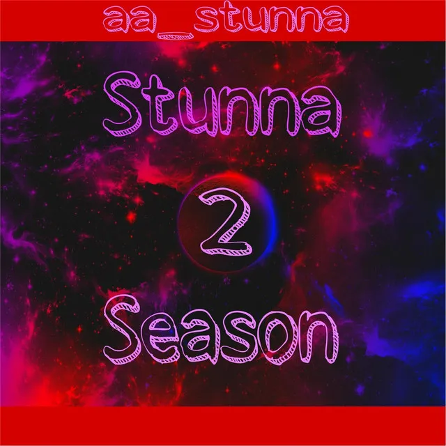 Stunna Season 2