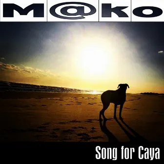 Song for Caya by M-KO