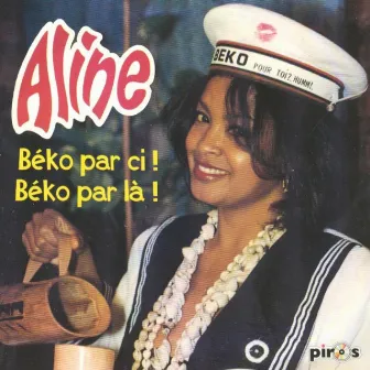 Béko par ci, beko par là ! by Aline