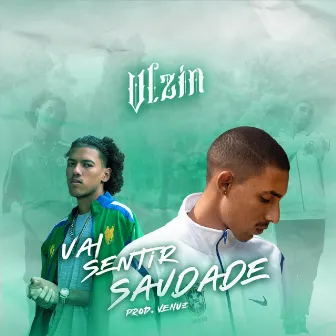 Vai Sentir Saudade by vlzin