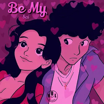 Be My by Sai