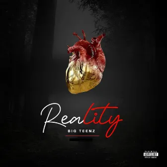 Reality by Big Teenz