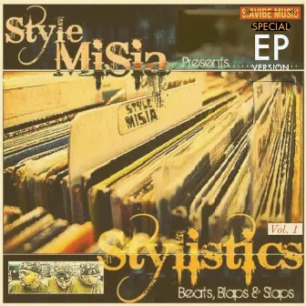 Stylistics - Beats, Blaps & Slaps: Vol. 1 (Special EP) by Style MiSia