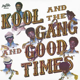 Good Times by Kool & The Gang