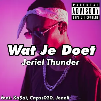 Wat Je Doet by Jeriel