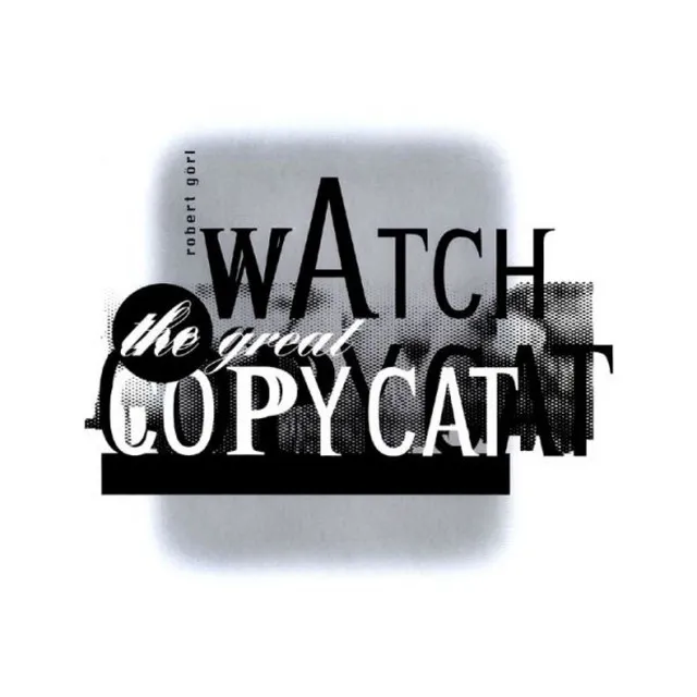 Watch the Great Copy Cat