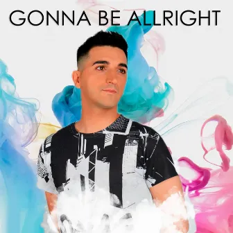 Gonna Be Alright by Dani Mata