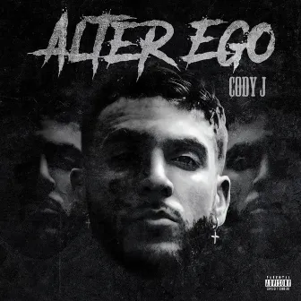 Alter Ego by Cody J Guynn