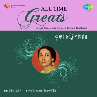 All Time Greats - Krishna Chatterjee by Krishna Chatterjee