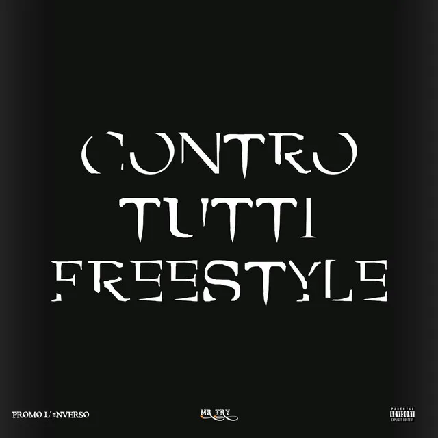 CONTRO TUTTI FREESTYLE