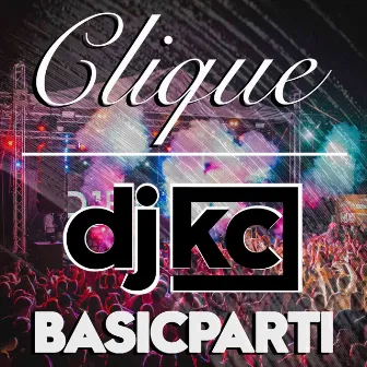 Clique by DJ KC